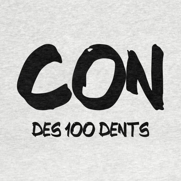 Con des 100 dents by nathalieaynie